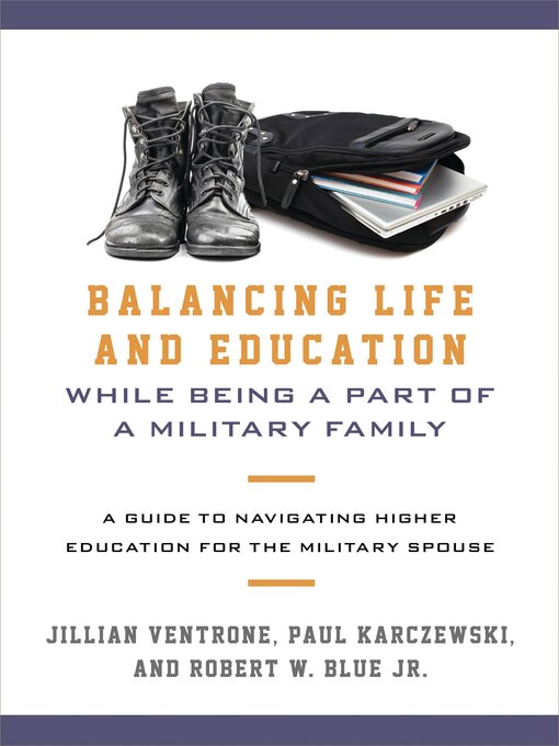 Title details for Balancing Life and Education While Being a Part of a Military Family by Jillian Ventrone - Available